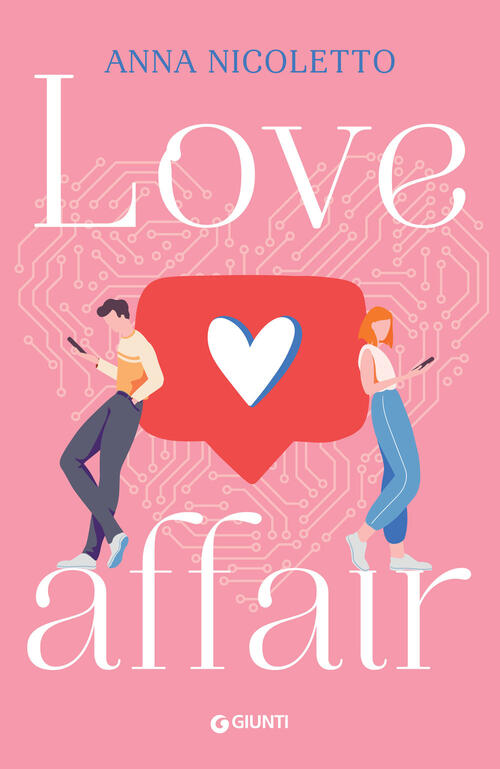 Love Affair Anna Nicoletto Giunti Editore 2024