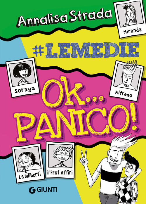 Ok... Panico! #Le Medie Annalisa Strada Giunti Editore 2024