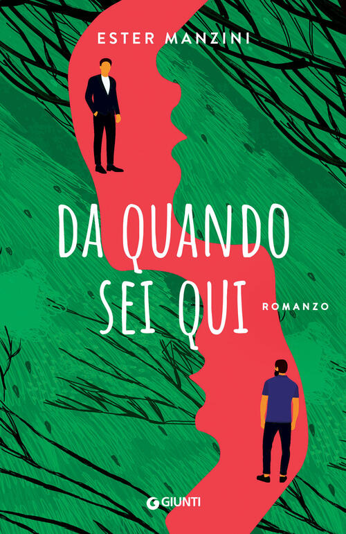 Da Quando Sei Qui Ester Manzini Giunti Editore 2024
