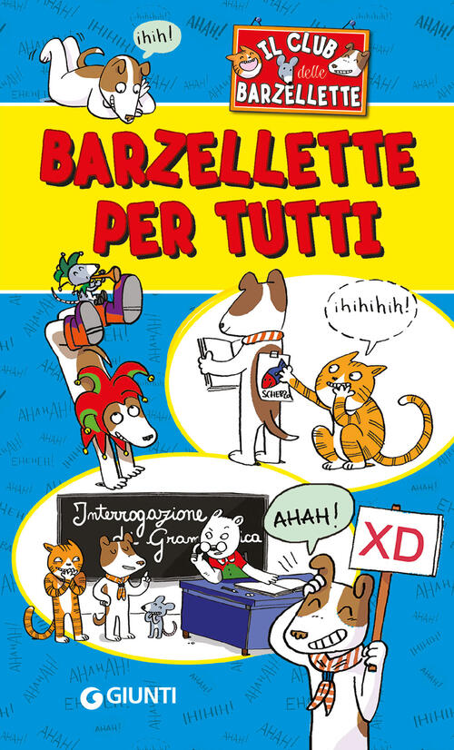 Barzellette Per Tutti. Il Club Delle Barzellette Giunti Editore 2024