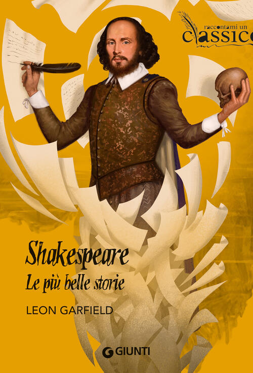 Shakespeare. Le Piu Belle Storie Leon Garfield Giunti Editore 2025