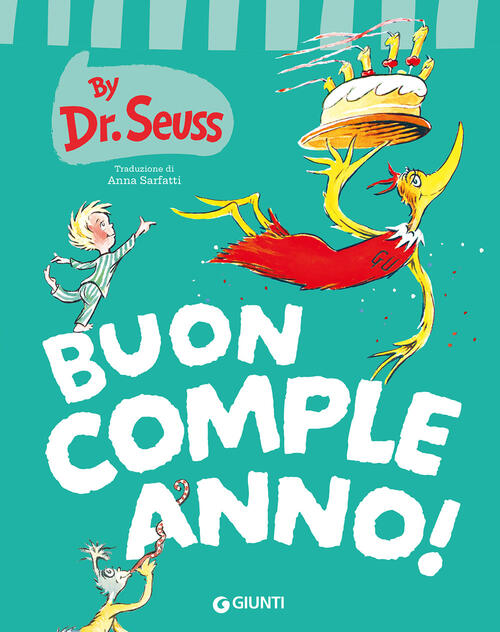 Buon Compleanno! Ediz. A Colori Dr. Seuss Giunti Editore 2026