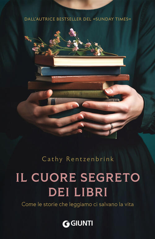 Il Cuore Segreto Dei Libri Cathy Rentzenbrink Giunti Editore 2025