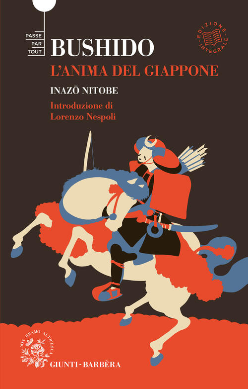 Bushido. L'anima Del Giappone. Ediz. Integrale Inazo Nitobe Giunti-Barbera 202