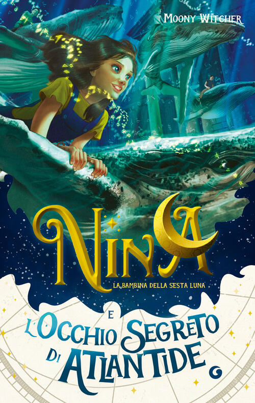 Nina E L'occhio Segreto Di Atlantide. Vol. 4 Moony Witcher Giunti Editore 2024