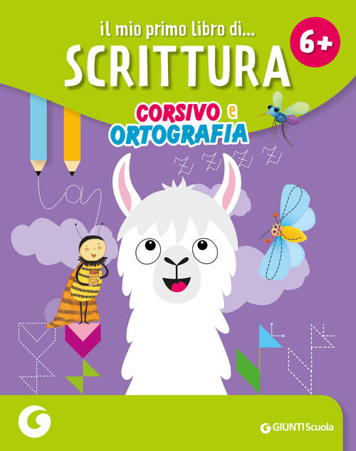 Il Mio Primo Libro Di Scrittura Corsivo E Ortografia Giunti Scuola 2025