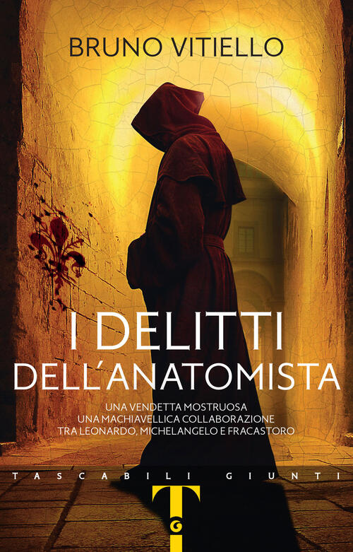 I Delitti Dell'anatomista Bruno Vitiello Giunti Editore 2024