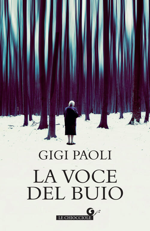 La Voce Del Buio Gigi Paoli Giunti Editore 2024