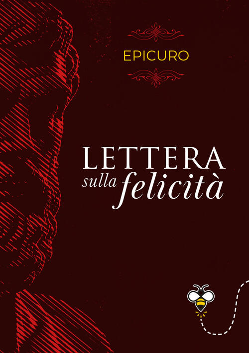 Lettera Sulla Felicita Epicuro Giunti Editore 2024