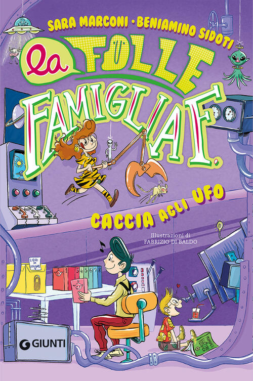 Caccia Agli U.F.O. La Folle Famiglia F.. Vol. 3