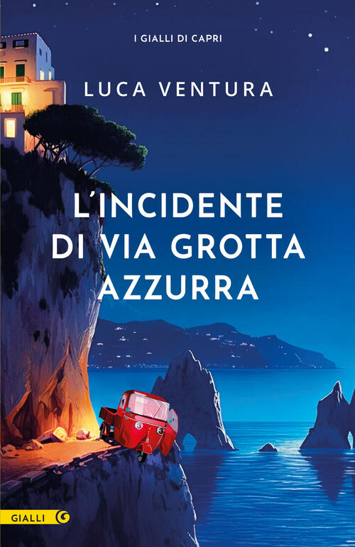 L'incidente Di Via Grotta Azzurra Luca Ventura Giunti Editore 2025