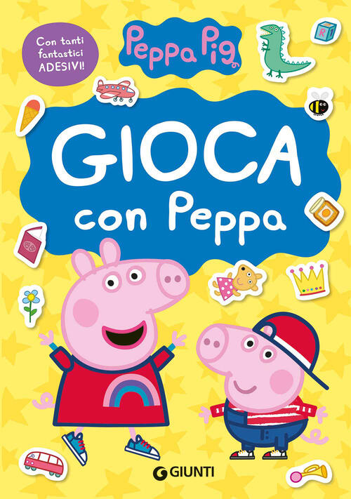 Gioca Con Peppa. Peppa Pig. Con Adesivi. Ediz. A Colori Silvia D'achille Giunt