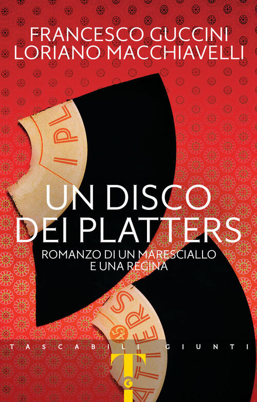 Un Disco Dei Platters. Romanzo Di Un Maresciallo E Una Regina Francesco Guccin