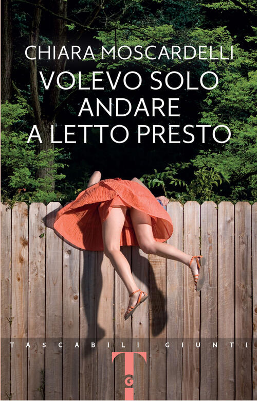 Volevo Solo Andare A Letto Presto Chiara Moscardelli Giunti Editore 2023