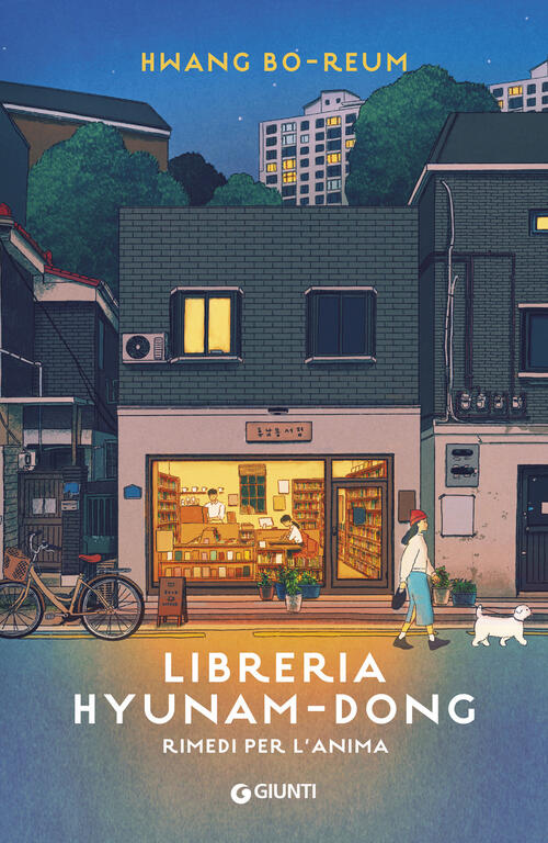 Libreria Hyunam-Dong. Rimedi Per L'anima Bo-Reum Hwang Giunti Editore 2024