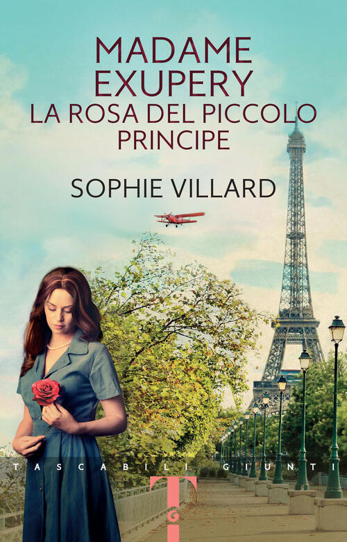Madame Exupery. La Rosa Del Piccolo Principe Sophie Villard Giunti Editore 202