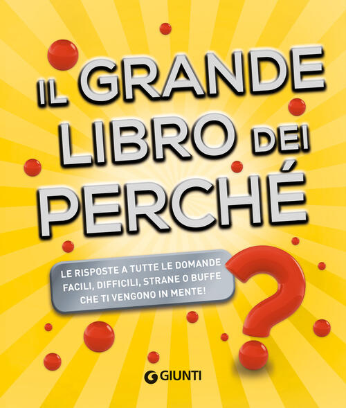 Il Grande Libro Dei Perche Michele Lauro Giunti Editore 2023