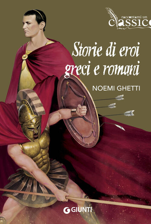 Storie Di Eroi Greci E Romani Noemi Ghetti Giunti Editore 2023