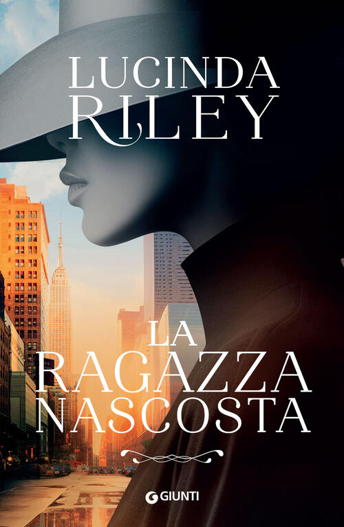 La Ragazza Nascosta Lucinda Riley Giunti Editore 2024
