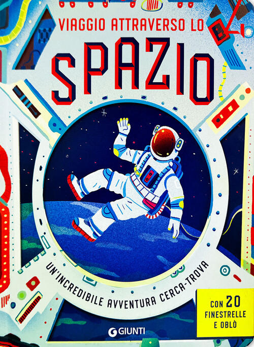 Viaggio Attraverso Lo Spazio John Townsend Giunti Editore 2024
