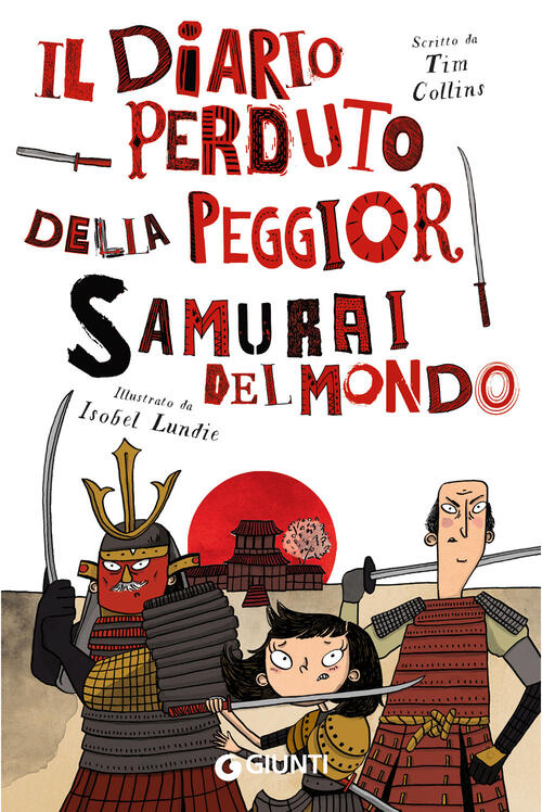 Il Diario Perduto Della Peggior Samurai Del Mondo Tim Collins Giunti Editore 2
