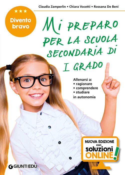 Mi Preparo Per La Scuola Secondaria Di 1° Grado. Divento Bravo. Per La 5ª Clas