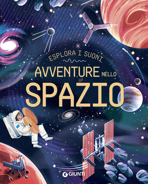 Avventure Nello Spazio Giunti Editore 2025