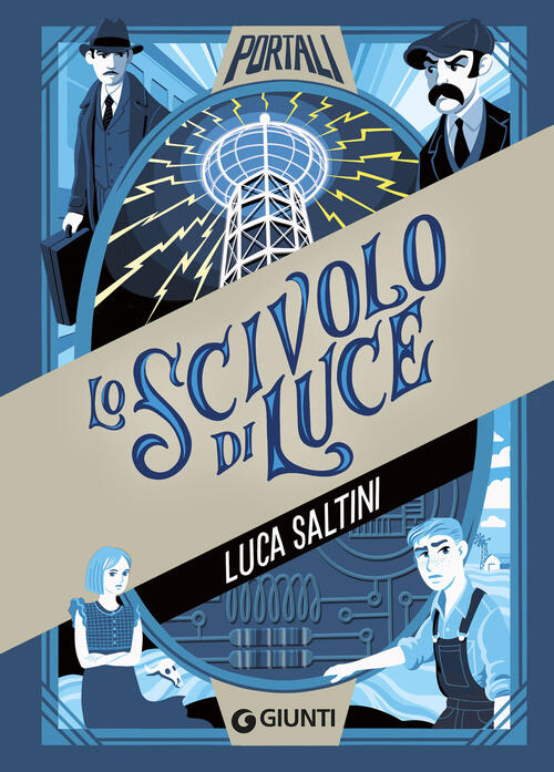 Lo Scivolo Di Luce Luca Saltini Giunti Editore 2024