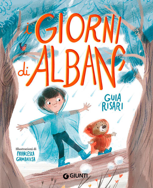 I Giorni Di Alban. Ediz. A Colori Guia Risari Giunti Editore 2023