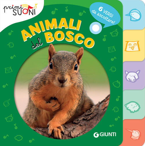Animali Del Bosco. Primi Suoni Silvia D'achille Giunti Editore 2022