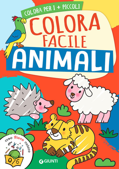 Animali. Colora Facile. Ediz. A Colori Giunti Editore 2022