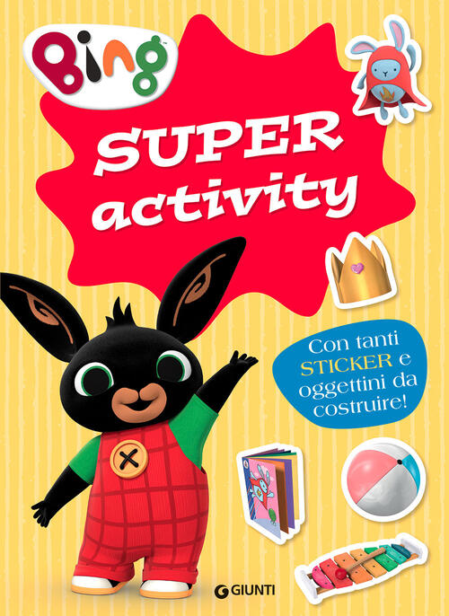 Bing. Super Activity. Con Adesivi. Ediz. A Colori Giunti Editore 2022