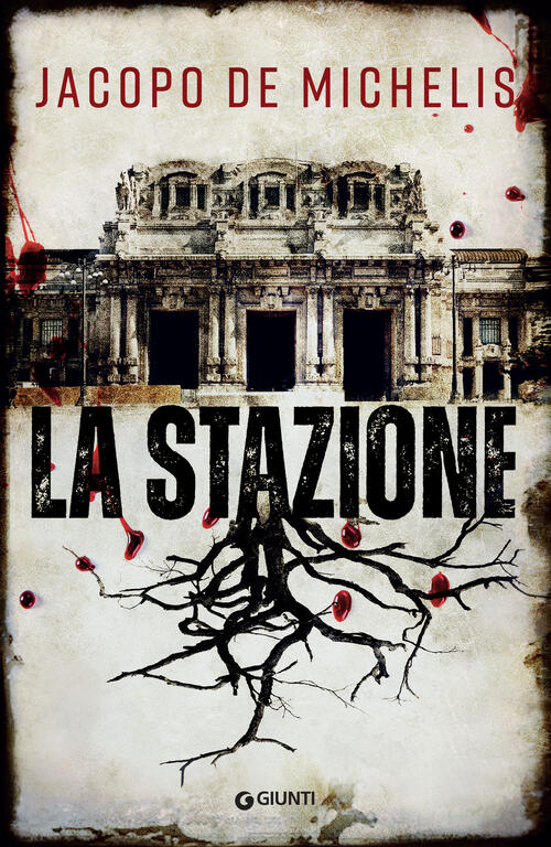 La Stazione Jacopo De Michelis Giunti Editore 2022