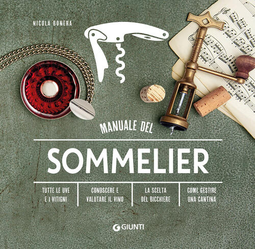 Manuale Del Sommelier Nicola Bonera Giunti Editore 2022