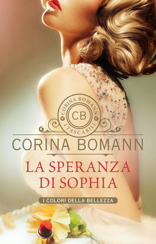 La Speranza Di Sophia. I Colori Della Bellezza Corina Bomann Giunti Editore 20