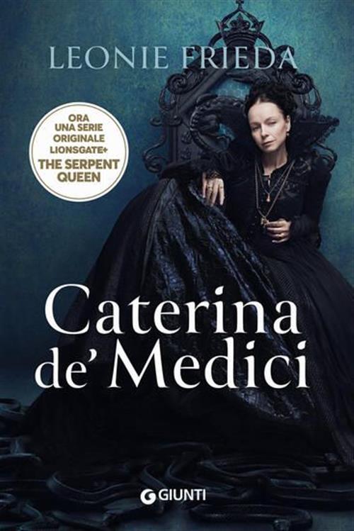 Caterina De Medici Leonie Frieda Giunti 2022