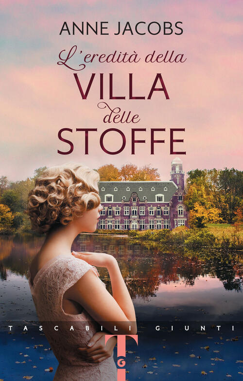 L'eredita Della Villa Delle Stoffe Anne Jacobs Giunti Editore 2022