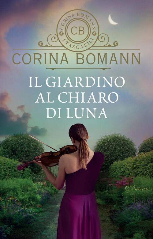 Il Giardino Al Chiaro Di Luna Corina Bomann Giunti Editore 2022