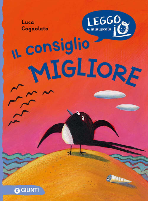 Il Consiglio Migliore. Ediz. A Colori Luca Cognolato Giunti Editore 2023