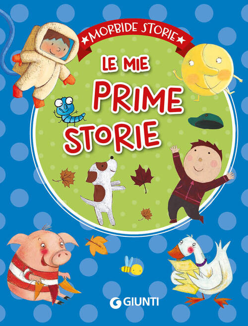 Le Mie Prime Storie Giunti Editore 2022