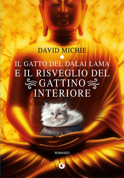 Il Gatto Del Dalai Lama E Il Risveglio Del Gattino Interiore David Michie Giun