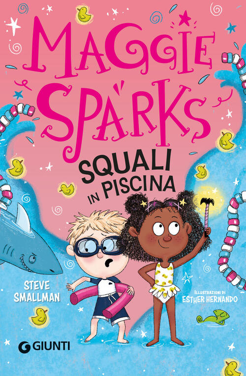 Squali In Piscina! Maggie Sparks Steve Smallman Giunti Editore 2024