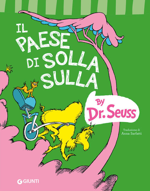 Il Paese Di Solla Sulla Dr. Seuss Giunti Editore 2023