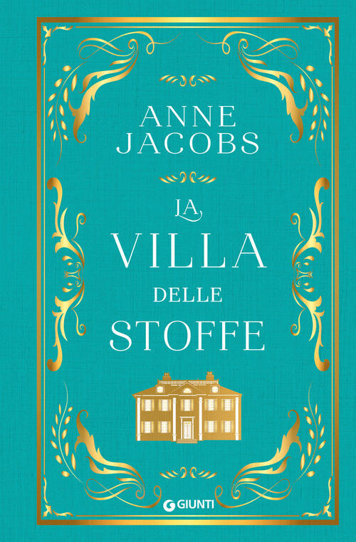 La Villa Delle Stoffe Anne Jacobs Giunti Editore 2023