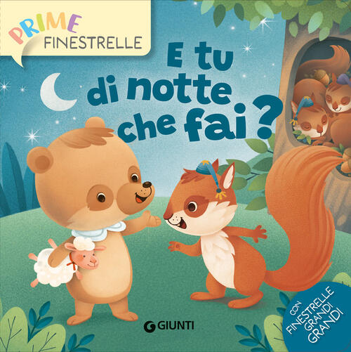 E Tu Di Notte Che Fai? Ediz. A Colori Silvia D'achille Giunti Editore 2024