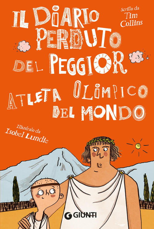Il Diario Perduto Del Peggior Atleta Olimpico Del Mondo Tim Collins Giunti Edi
