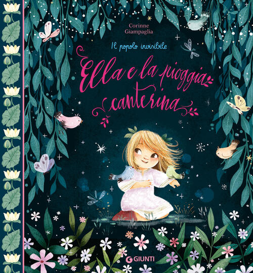 Ella E La Pioggia Canterina Corinne Giampaglia Giunti Editore 2025