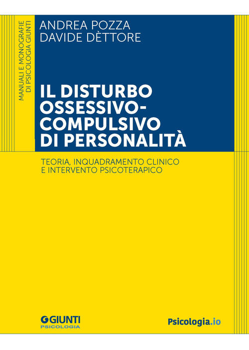 Il Disturbo Ossessivo-Compulsivo Di Personalita. Teoria, Inquadramento Clinico