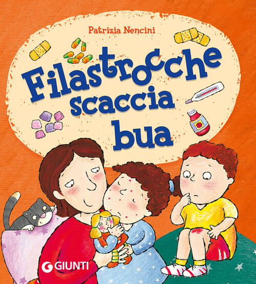 Filastrocca Scaccia Bua Patrizia Nencini Giunti Editore 2024