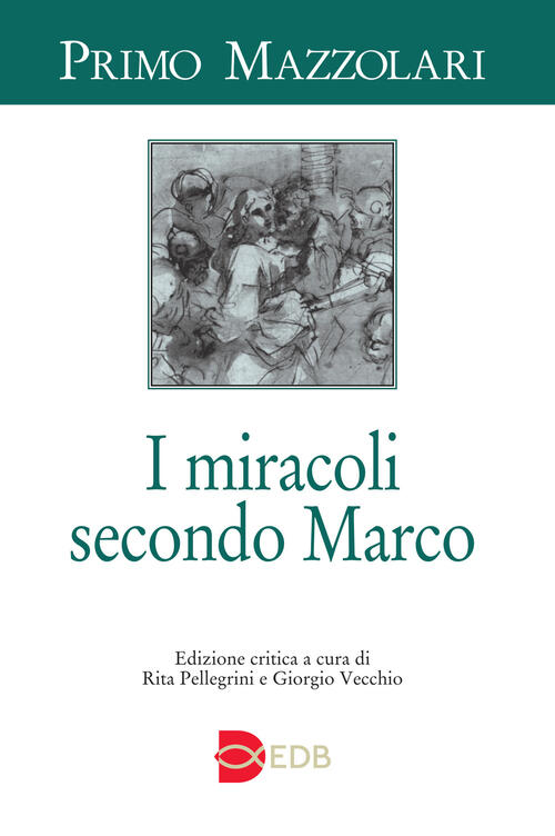 I Miracoli Secondo Marco Primo Mazzolari Edb 2025
